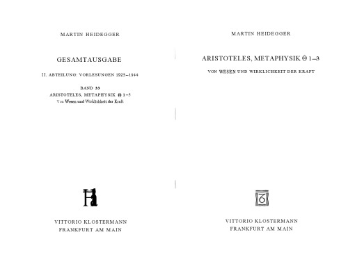 Aristoteles: Metaphysik IX, 1-3: Vom Wesen und Wirklichkeit der Kraft (Sommersemester 1931)