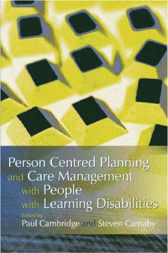 Person Centered Planning And Care Management With People With Learning Disabilities