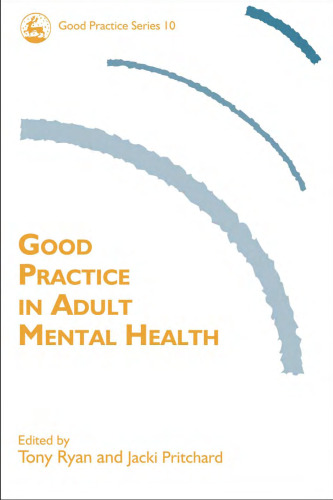 Good Practice in Adult Mental Health (Good Practice in Social Work, 10)