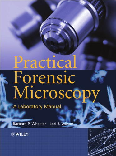 Practical Forensic Microscopy: A Laboratory Manual