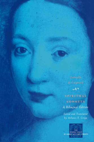 Spiritual Sonnets: A Bilingual Edition (The Other Voice in Early Modern Europe)