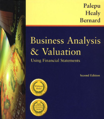 Business Analysis and Valuation: Using Financial Statements, Text and Cases, 2nd Edition