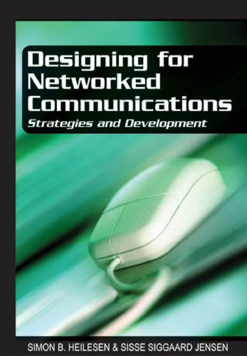 Designing for Networked Communications: Strategies and Development