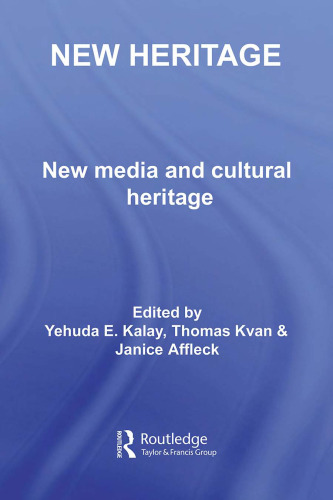 New Heritage: New Media and Cultural Heritage