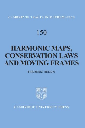 Harmonic Maps, Conservation Laws and Moving Frames
