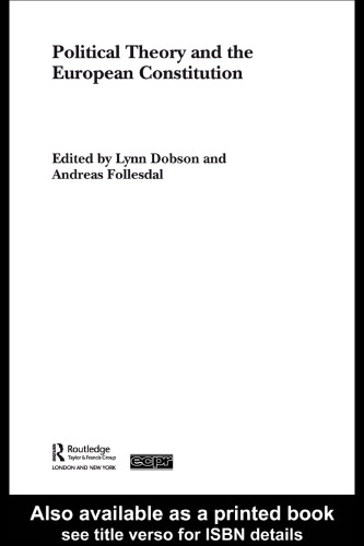 Political Theory and the European Constitution (Routledge Ecpr Studies in European Political Science)