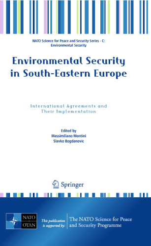 Environmental Security in South-Eastern Europe: International Agreements and Their Implementation