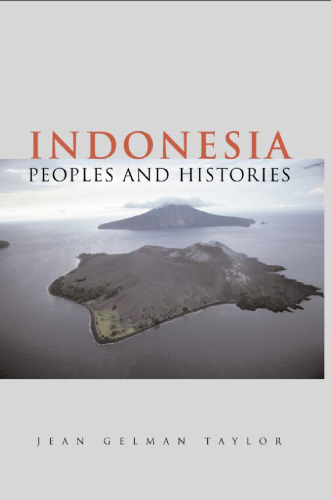 Indonesia: Peoples and Histories