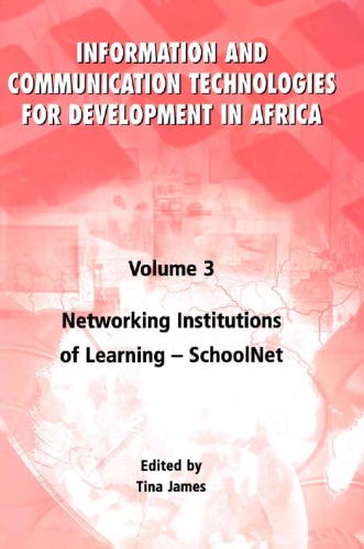 Networking Institutions of Learning: Volume 3: Information and Communication Technologies for Development in Africa