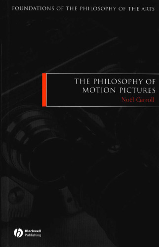 The Philosophy of Motion Pictures