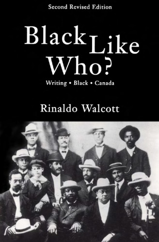 Black Like Who?: Writing Black Canada