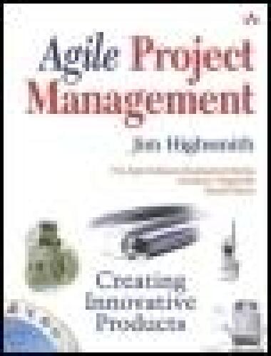 Agile Project Management: Creating Innovative Products 