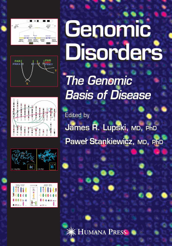 Genomic Disorders: The Genomic Basis of Disease