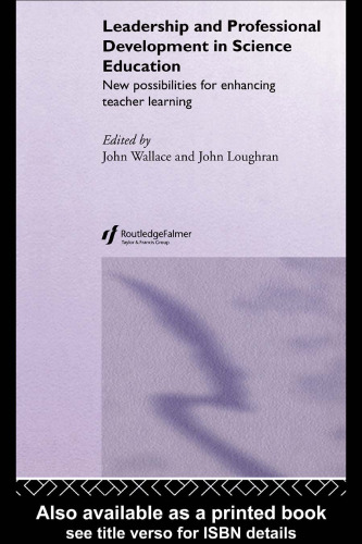 Leadership and Professional Development in Science Education: New Possibilities for Enhancing Teacher Learning