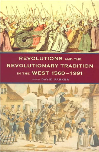 Revolutions: The Revolutionary Tradition in the West 1560-1991