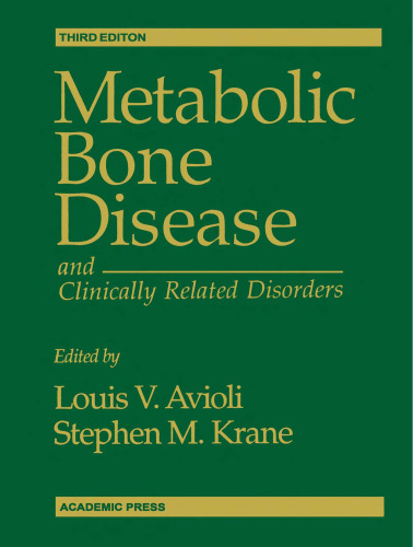Metabolic Bone Disease and Clinically Related Disorders, Third Edition