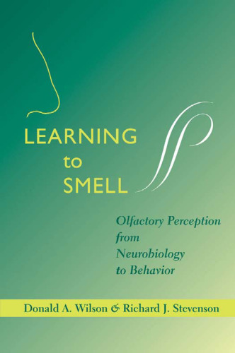 Learning to Smell: Olfactory Perception from Neurobiology to Behavior