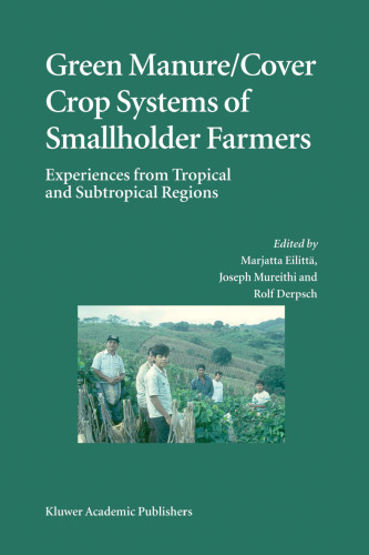 Green Manure Cover Crop Systems of Smallholder Farmers: Experiences from Tropical and Subtropical Regions