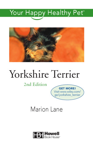 Yorkshire Terrier: Your Happy Healthy Pet