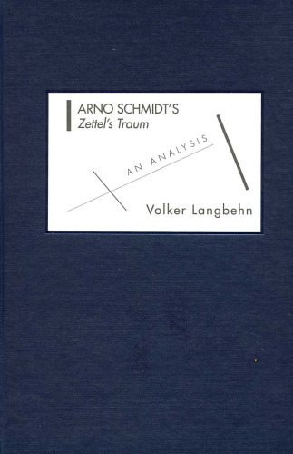 Arno Schmidt's Zettel's Traum: An Analysis (Studies in German Literature Linguistics and Culture)