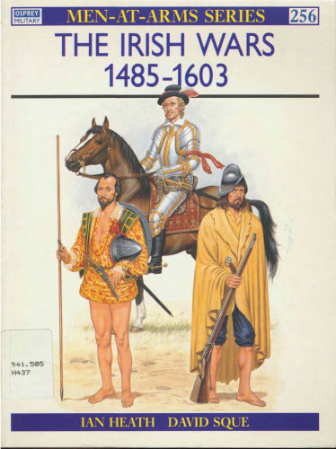 The Irish Wars 1485-1603 (Men-at-Arms Series 256)
