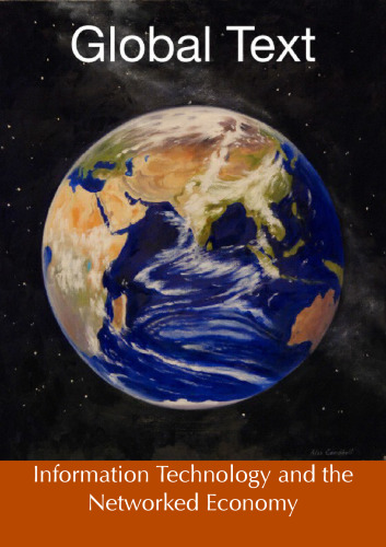Information Technology and the Networked Economy, Second Edition