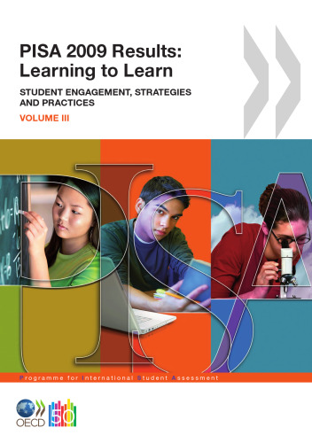 PISA 2009 Results: Learning to Learn: Student Engagement, Strategies and Practices (Volume III)