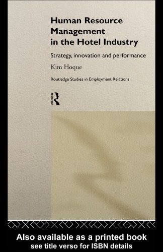 Human Resource Management in the Hotel Industry: Strategy, Innovation and Performance (Routledge Studies in Employment Relations)