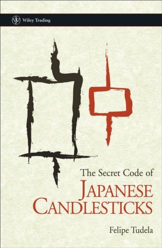 The Secret Code of Japanese Candlesticks (Wiley Trading)