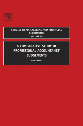 A Comparative Study of Professional Accountants' Judgements, Volume 15 (Studies in Managerial and Financial Accounting) (Studies in Managerial and Financial Accounting)