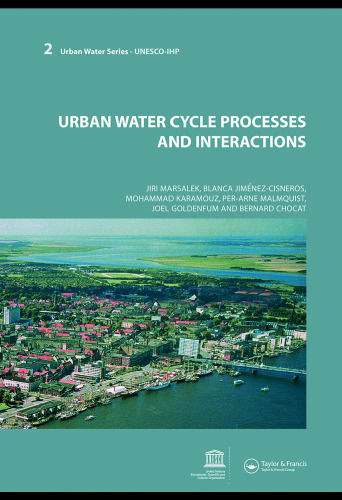 Urban Water Cycle Processes and Interactions: Urban Water Series - UNESCO-IHP (Urban Water-Unesco-Ihp)