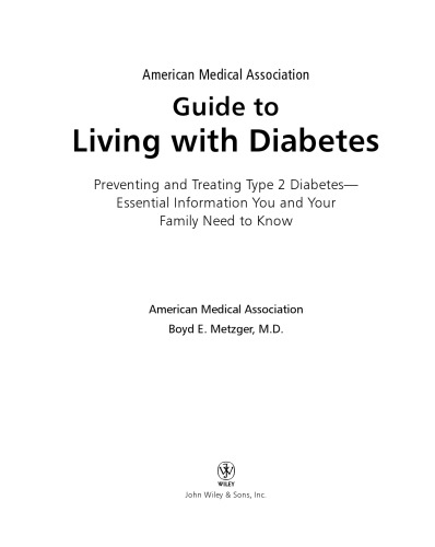 American Medical Association Guide to Living with Diabetes: Preventing and Treating Type 2 Diabetes - Essential Information You and Your Family Need to Know