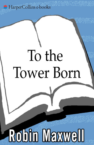 To the Tower Born