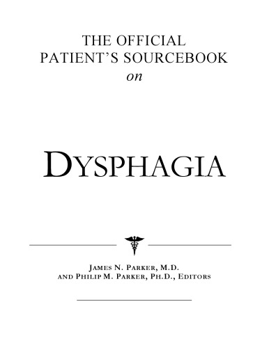 The Official Patient's Sourcebook on Dysphagia: A Revised and Updated Directory for the Internet Age