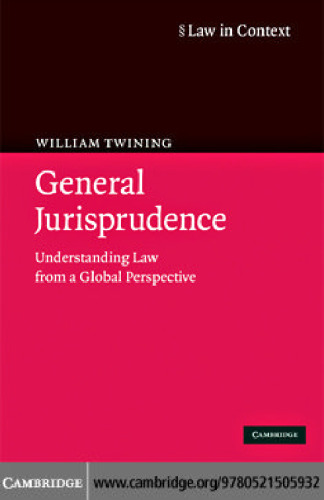 General Jurisprudence: Understanding Law from a Global Perspective (Law in Context)