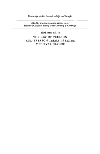 The Law of Treason and Treason Trials in Later Medieval France