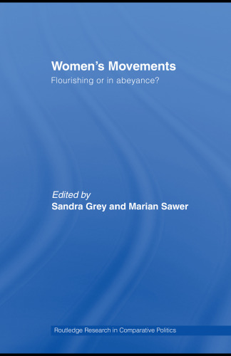 Women's Movements: Flourishing or in Abeyance (Routledge Research in Comparative Politics)