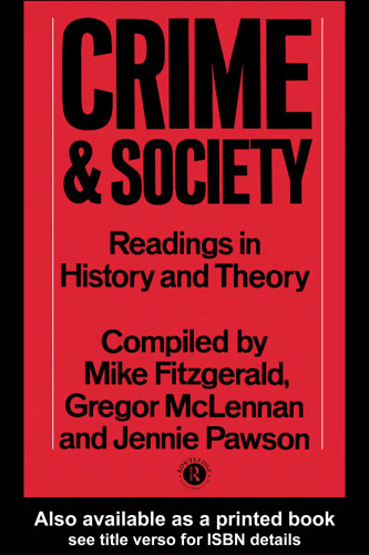 Crime and Society (Readings in History & Theory)