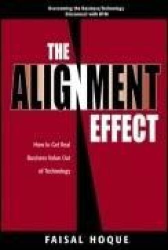 The Alignment Effect: How to Get Real Business Value Out of Technology