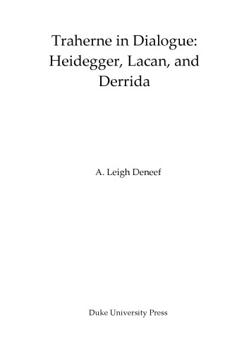 Traherne in Dialogue: Heidegger, Lacan, and Derrida