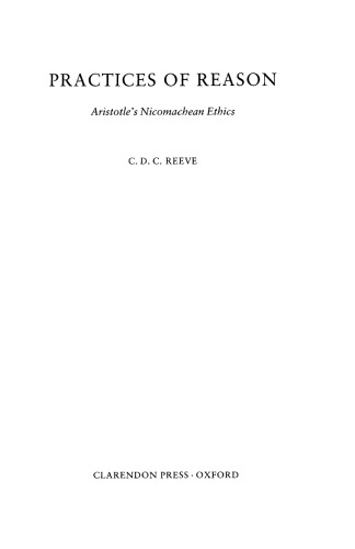 Practices of Reason: Aristotle's Nicomachean Ethics