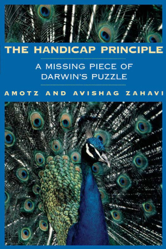 The Handicap Principle: A Missing Piece of Darwin's Puzzle