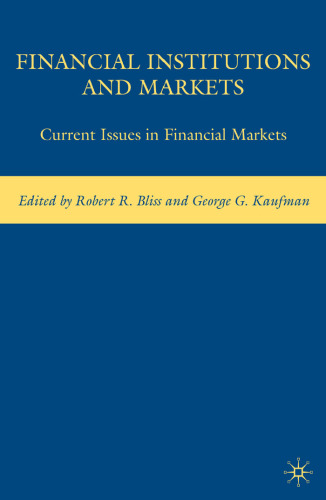 Financial Institutions and Markets: Current Issues in Financial Markets