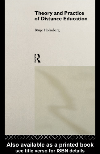 Theory and Practice of Distance Education (Routledge Studies in Distance Education)