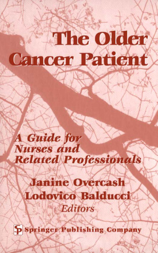 The Older Cancer Patient: A Guide for Nurses and Related Professionals