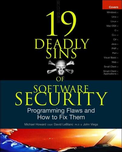 19 Deadly Sins of Software Security: Programming Flaws and How to Fix Them 
