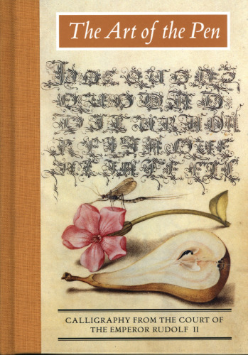The Art of the Pen: Calligraphy from the Court of the Emperor Rudolf II