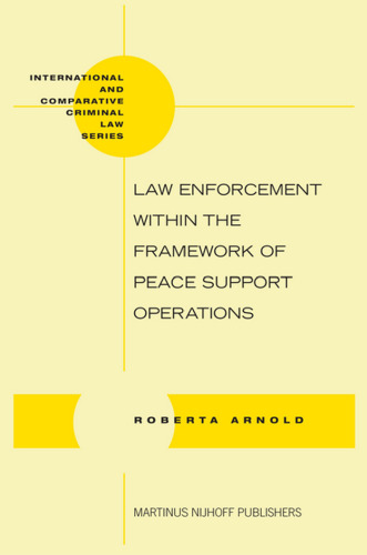 Law Enforcement within the Framework of Peace Support Operations