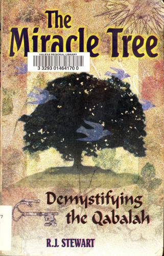 The Miracle Tree: Demystifying the Qabalah