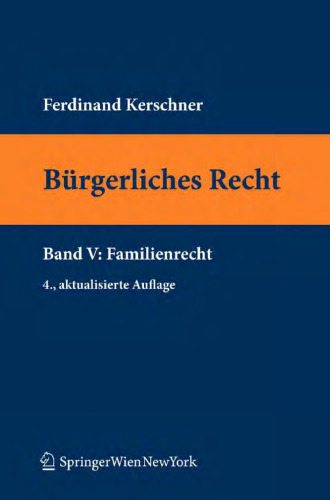 Bürgerliches Recht Band V: Familienrecht 4. Auflage